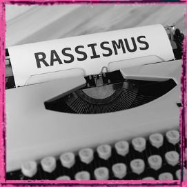 Rassismus